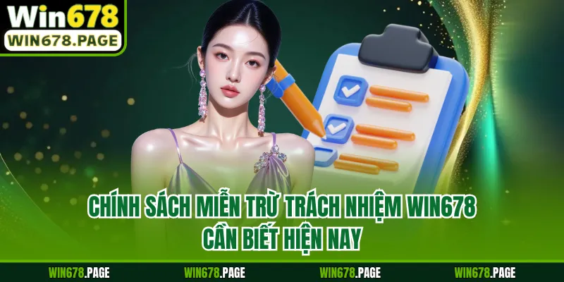 Chính sách miễn trừ trách nhiệm Win678 cần biết hiện nay