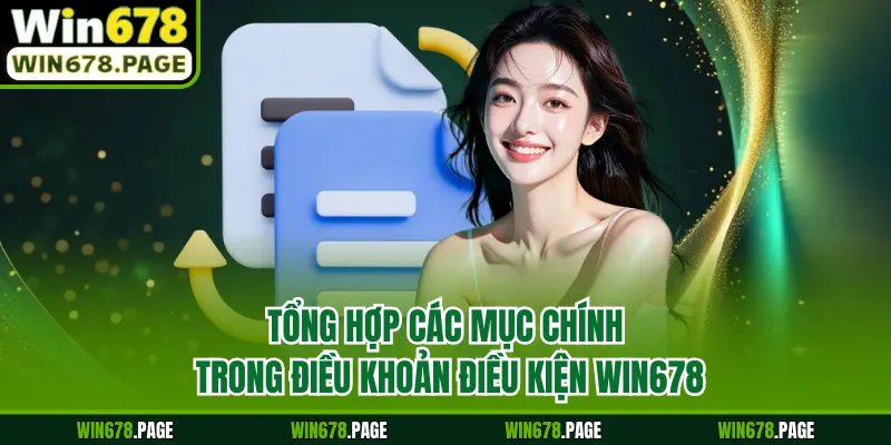Tổng hợp các mục chính trong điều khoản điều kiện Win678